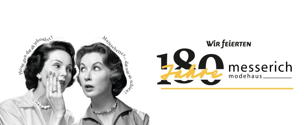 180 Jahre Modehaus Messerich